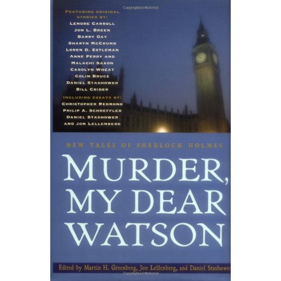 Pre-Owned Murder, My Dear Watson: New Tales of Sherlock Holmes (Hardcover) by Martin H Greenberg, Jon L Lellenberg, Daniel Stashower