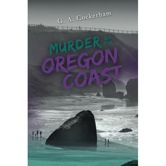 Pre-Owned Murder On The Oregon Coast (Paperback) 0989240827 9780989240826