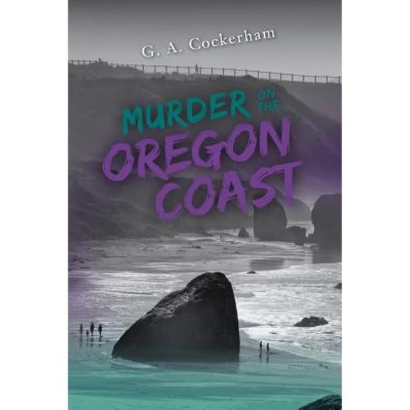Pre-Owned Murder On The Oregon Coast (Paperback) 0989240827 9780989240826