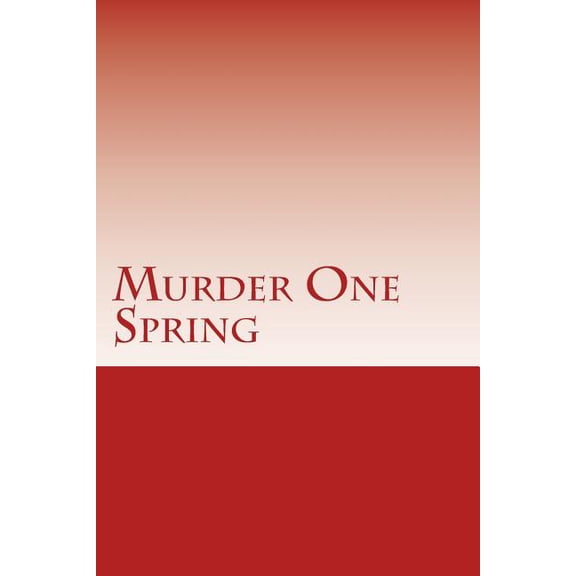 Murder One Spring (Paperback)