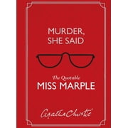 Murder, She Said The Quotable Miss Marple, Hardcover