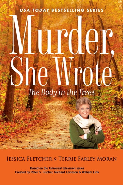 Murder, She Wrote Murder, She Wrote: The Body in the Trees, (Paperback)