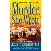 Murder, She Wrote Murder, She Wrote A Fatal Feast, Paperback