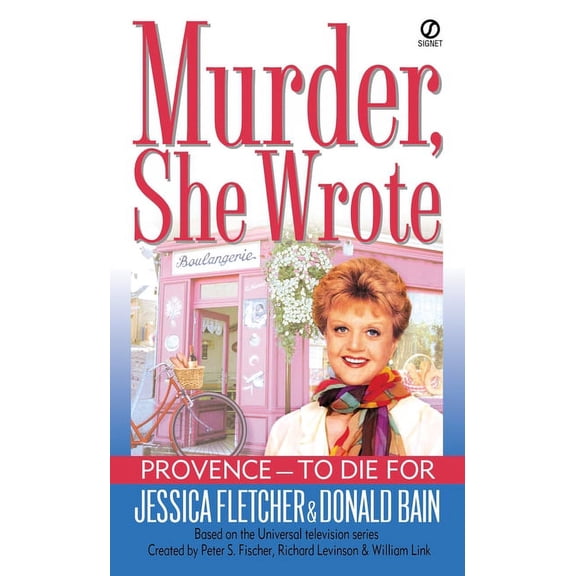 Murder, She Wrote Provence-To Die for, (Paperback)