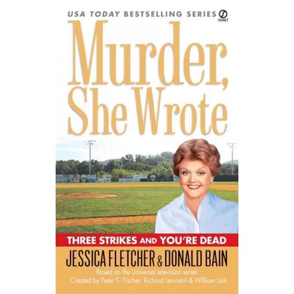 Pre-Owned Murder, She Wrote: Three Strikes and You're Dead (Mass Market Paperback) 0451222008 9780451222008