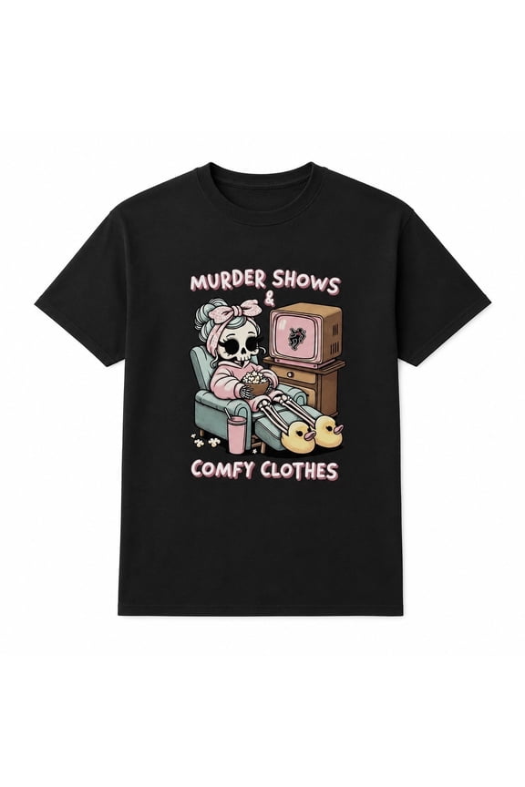 Murder Shows Comfy Clothes Graphic T-Shirt, Unisex Classic Fit Tee