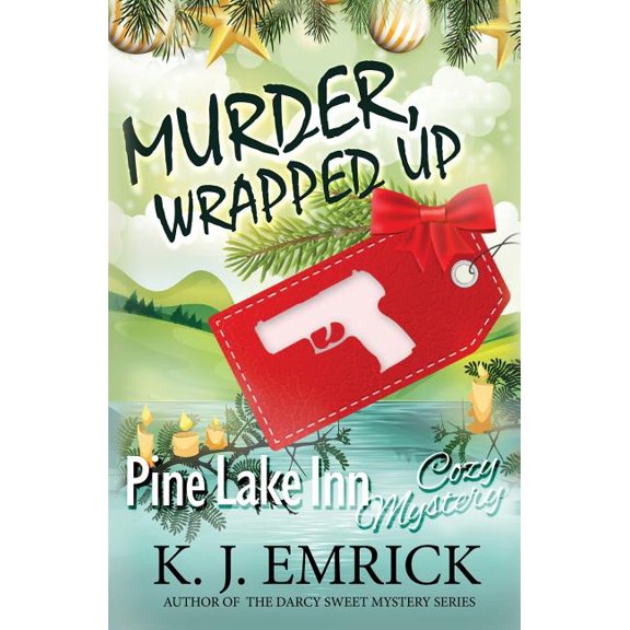 Murder, Wrapped Up (Paperback) by K J Emrick