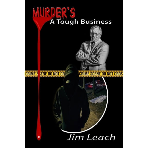 Murder's A Tough Business: The Pursuit of True Evil, (Paperback)