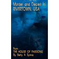 thumbnail image 1 of Murder and Deceit In: Rivertown, USA: From The House of Parsons, 1 of 1