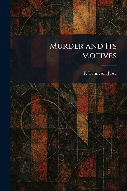 Murder and Its Motives, (Paperback)