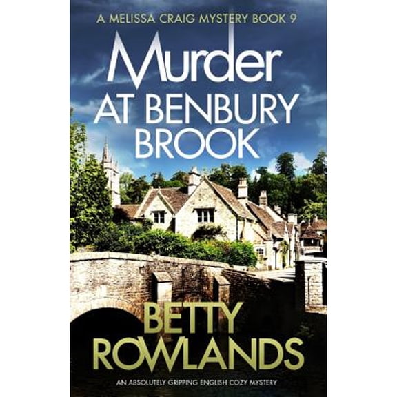 Pre-Owned Murder at Benbury Brook: An absolutely gripping English cozy mystery (Paperback) 1786817829 9781786817822