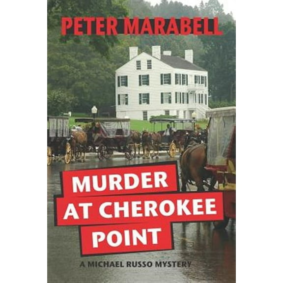Murder at Cherokee Point (Paperback) by Peter Marabell