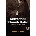 thumbnail image 1 of Pre-Owned Murder at Thumb Butte (Paperback) 1604946318 9781604946314, 1 of 1