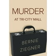 thumbnail image 1 of Murder at Tri-City Mall, (Hardcover), 1 of 1