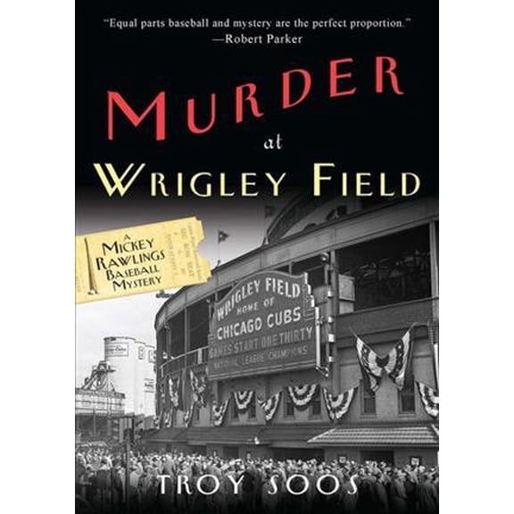 Pre-Owned Murder at Wrigley Field: A Mickey Rawlings Baseball Mystery