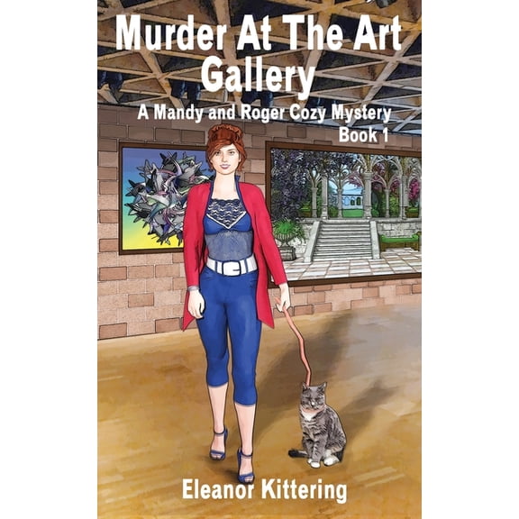 Murder at the Art Gallery : A Mandy and Roger Cozy Mystery - Book 1