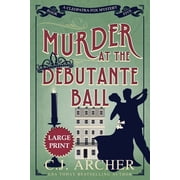 Cleopatra Fox Mysteries Murder at the Debutante Ball Large Print, Book 5, Paperback