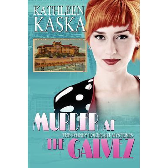 Murder at the Galvez: A Sydney Lockhart Mystery Paperback