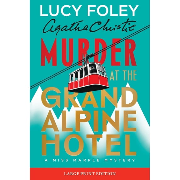 Marple Murder at the Grand Alpine Hotel: The New Miss Marple Mystery (Large ...