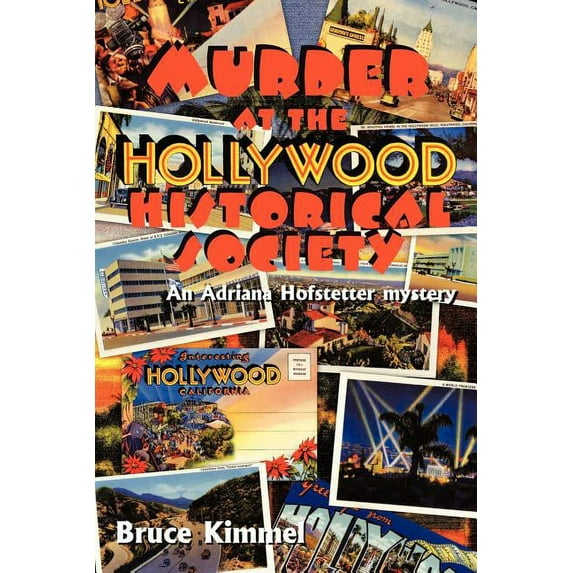 Murder at the Hollywood Historical Society : An Adriana Hofstetter Mystery