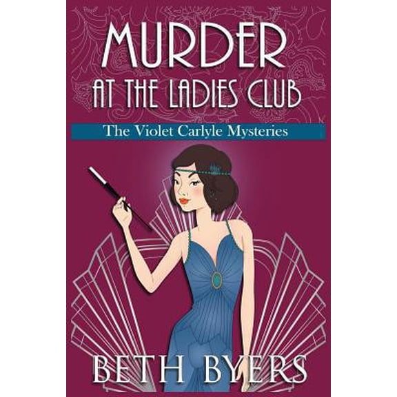 Pre-Owned Murder at the Ladies Club: A Violet Carlyle Cozy Historical Mystery (Paperback) 1092981667 9781092981668
