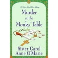 thumbnail image 1 of Pre-Owned Murder at the Monks' Table: A Sister Mary Helen Mystery (Sister Mary Helen Mysteries) (Hardcover) 0312357672 9780312357672, 1 of 1