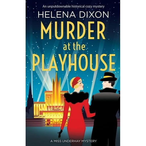 Murder at the Playhouse: An unputdownable historical cozy mystery (Paperback) by Helena Dixon