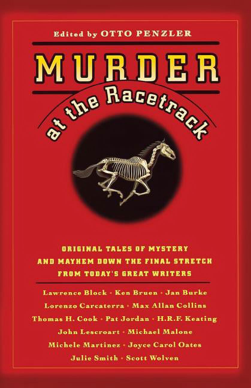 Murder at the Racetrack: Original Tales of Mystery and Mayhem Down the ...
