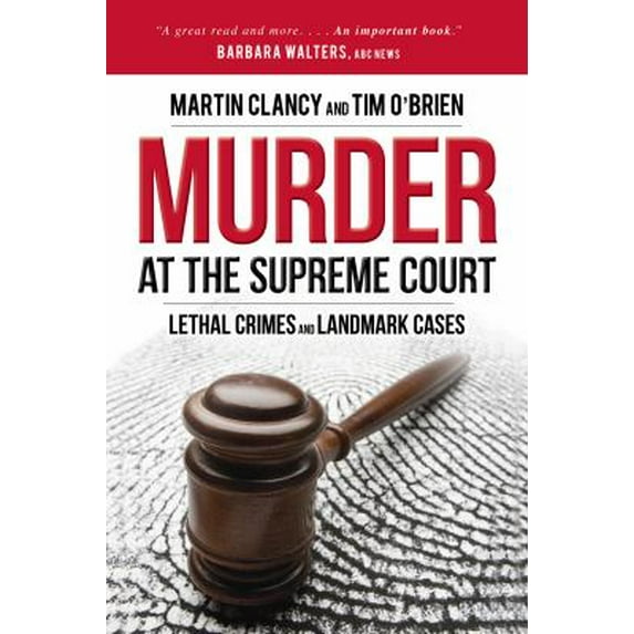 Pre-Owned Murder at the Supreme Court : Lethal Crimes and Landmark Cases 9781633888333 Used