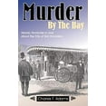thumbnail image 1 of Pre-Owned Murder by the Bay: Historic Homicide in and about the City of San Francisco, 9781884995460, 1884995462, Paperback, Illustrated edition, 1 of 1