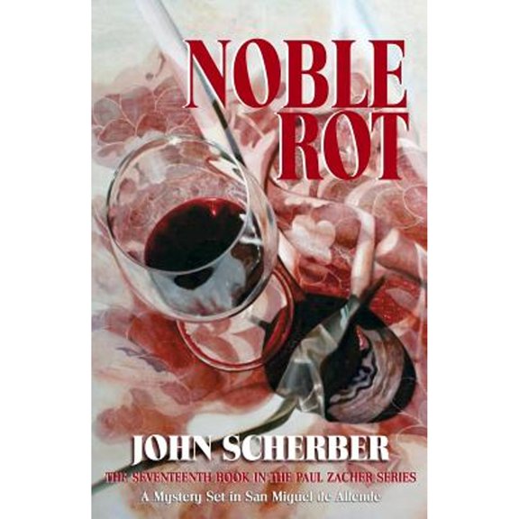 Murder in Mexico: Noble Rot (Paperback)