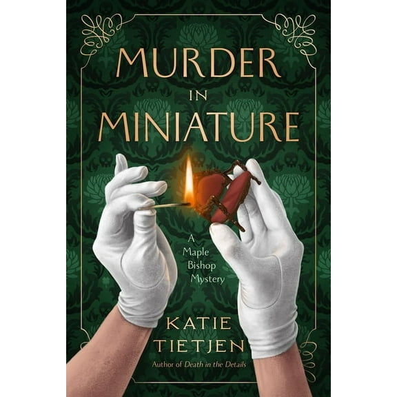 A Maple Bishop Mystery Murder in Miniature: A Maple Bishop Mystery, (Hardcover)