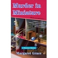 thumbnail image 1 of Pre-Owned Murder in Miniature (A Miniature Mystery) (Unknown) 0425219801 9780425219805, 1 of 1