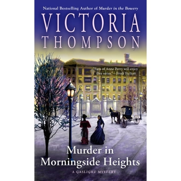 Pre-Owned Murder in Morningside Heights (Mass Market Paperback) 110198709X 9781101987094