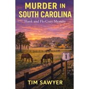 Murder in South Carolina Hank and Flo Cozy Mystery, Paperback