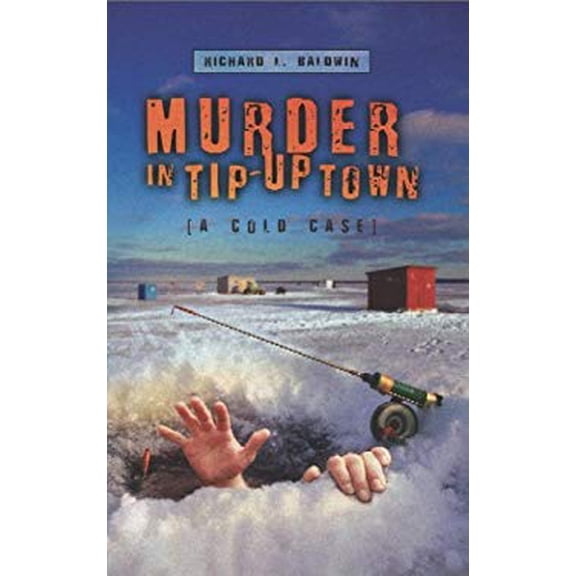 Pre-Owned Murder in Tip-Up Town (Paperback) 0982335121 9780982335123