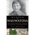 thumbnail image 1 of Murder in Wauwatosa: The Mysterious Death of Buddy Schumacher (Hardcover), 1 of 1