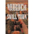thumbnail image 1 of Murder in a Small Town, 1 of 1