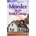 thumbnail image 1 of Pre-Owned Murder in an Irish Cottage (Thorndike Press Large Print Mysteries: Irish Village Mysteries) Paperback, 1 of 1