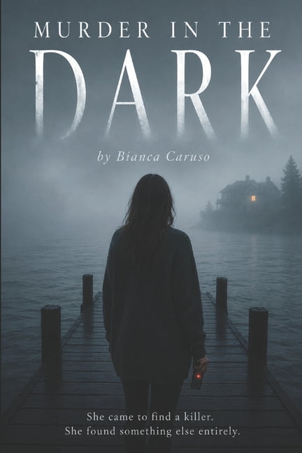 Murder in the Dark: A Grumpy Billionaire Romance with a Dark Twist, (Paperback)