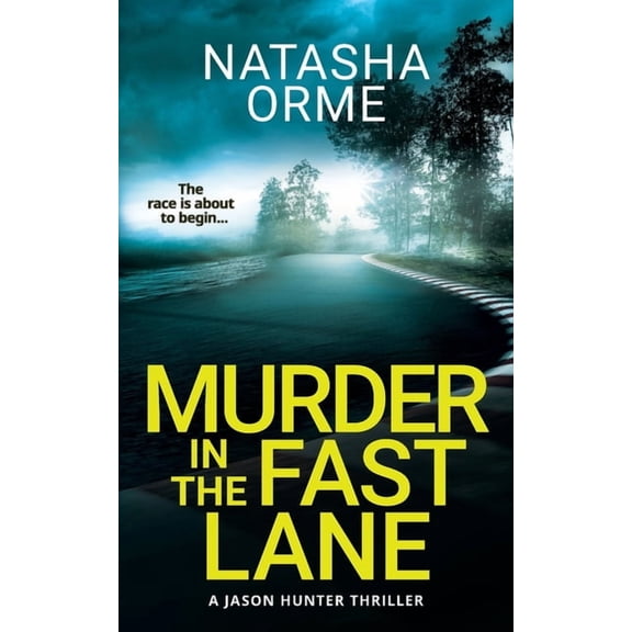 Jason Hunter Murder in the Fast Lane, Book 1, (Paperback)