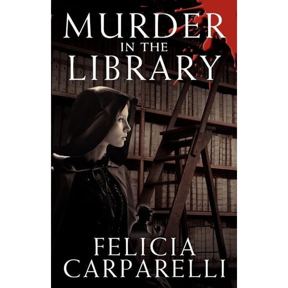 Murder in the Library: A Mystery Inspired by Sherlock Holmes and One of His Most Famous Cases, (Paperback)