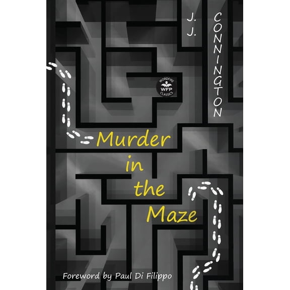Murder in the Maze: Annotated Version with Foreword by Paul Di Filippo, (Hardcover)
