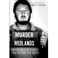 thumbnail image 1 of True Crime Murder in the Midlands: Larry Gene Bell and the 28 Days of Terror That Shook South Carolina, (Paperback), 1 of 1