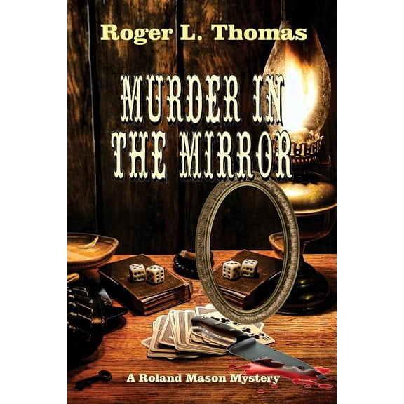 Roland Mason Mysteries: Murder in the Mirror (Paperback)