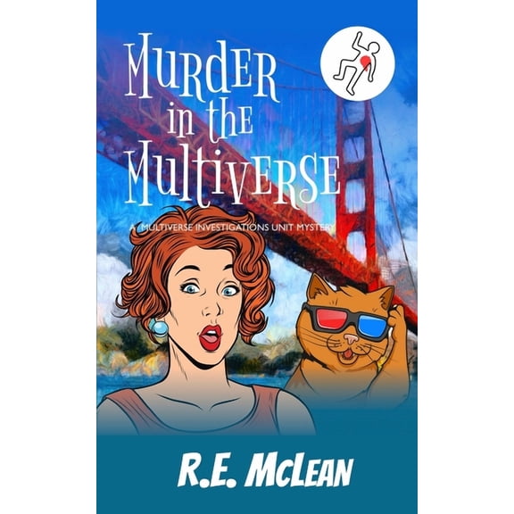 Multiverse Investigations Mysteries Murder in the Multiverse, Book 1, (Paperback)