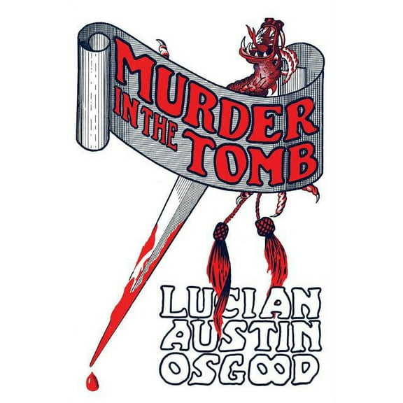 Murder in the Tomb: (A Golden-Age Detective Mystery Reprint), (Paperback)