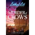 thumbnail image 1 of Pre-Owned Murder of Crows (Lethal Lit, Novel #1) (Paperback) 1338742922 9781338742923, 1 of 1