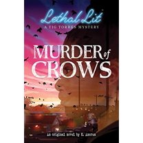 Pre-Owned Murder of Crows (Lethal Lit, Novel #1) (Paperback) 1338742922 9781338742923