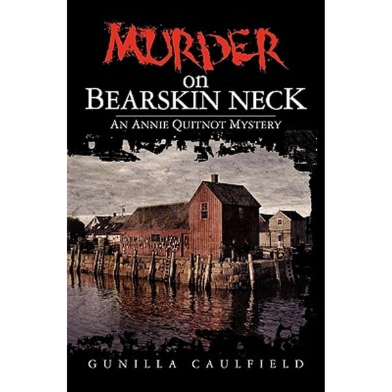 Pre-Owned Murder on Bearskin Neck : An Annie Quitnot Mystery (Paperback) 9781439259320